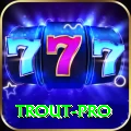 trout Pro v2.4.8